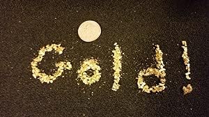 Gold Paydirt 10 LB from Colorado - Special Reserve Blend 2021 - Gold Paydirt Bags - Guaranteed Unsearched Material - Pan At Home - Guaranteed Gold