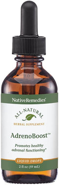 Native Remedies AdrenoBoost - All Natural Herbal Supplement for Adrenal Support 2 Fl oz.
