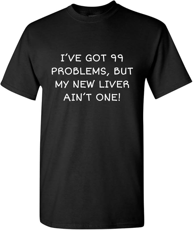 Liver Recipient Shirt - Liver Transplant - Liver Surgery - New Liver Ain't One