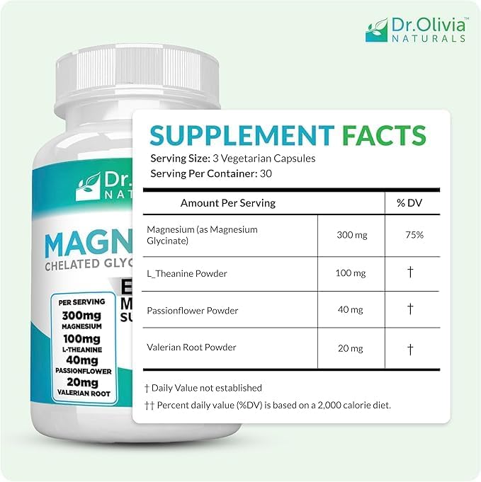 Dr. Olivia's Magnesium Glycinate Complex w/L-Theanine Passionflower &amp Valerian Root - 90 Capsules