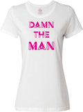 Damn The Man Women's Shirt