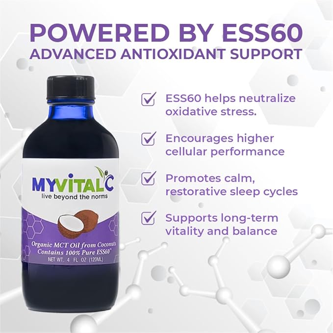 MyVitalC Organic MCT Oil Coconut Derived - Pure ESS60 Antioxidant Supplement - For Anti-Aging Oxidation Longevity Sleep More Energy - 120ML