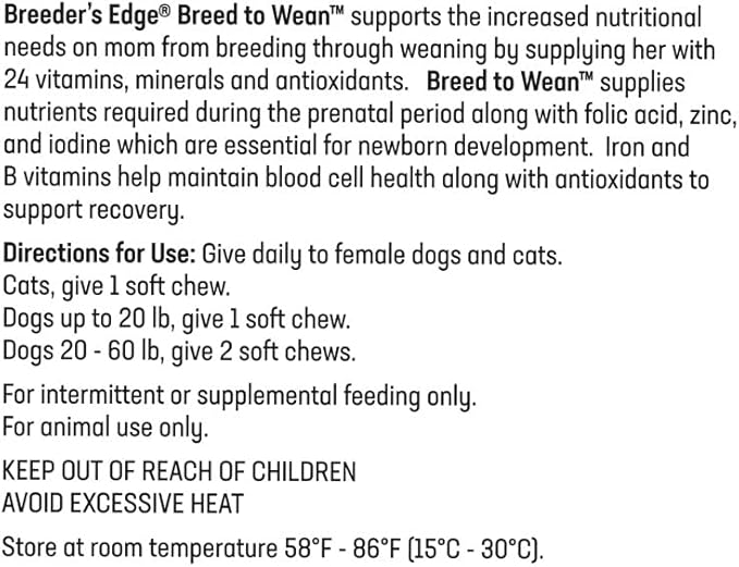 Breeder's Edge Breed to Wean Prenatal and Postnatal Multivitamin for Dogs &amp Cats Supports Pregnant &amp Nursing Moms Supplement Provides Antioxidants Vitamins &amp Minerals 400ct for Cats &