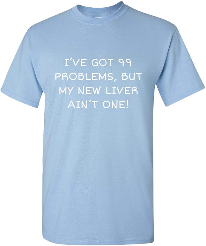 Liver Recipient Shirt - Liver Transplant - Liver Surgery - New Liver Ain't One