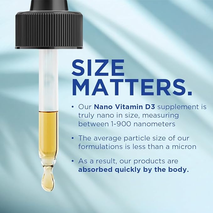 NANO VITAMIN D3 Nanosized liquid drops RAPID ABSORPTION 5000 IU potent formulation Strengthens bone &amp muscle supports healthy heart. 30 ml bottle 1 month supply.