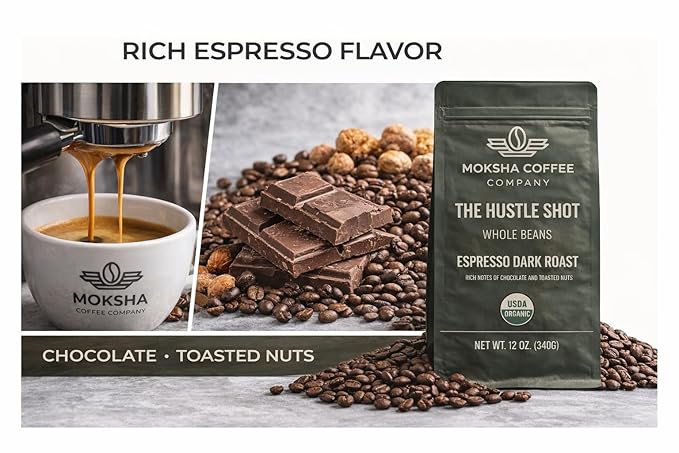 Moksha Organic Espresso Coffee Beans Dark Roast Low Acid Non-GMO Whole Coffee Beans. The Hustle Shot Roasted in Small Batches. Rich Notes of Chocolate and Nuts - 12 OZ (18 Double Shots)