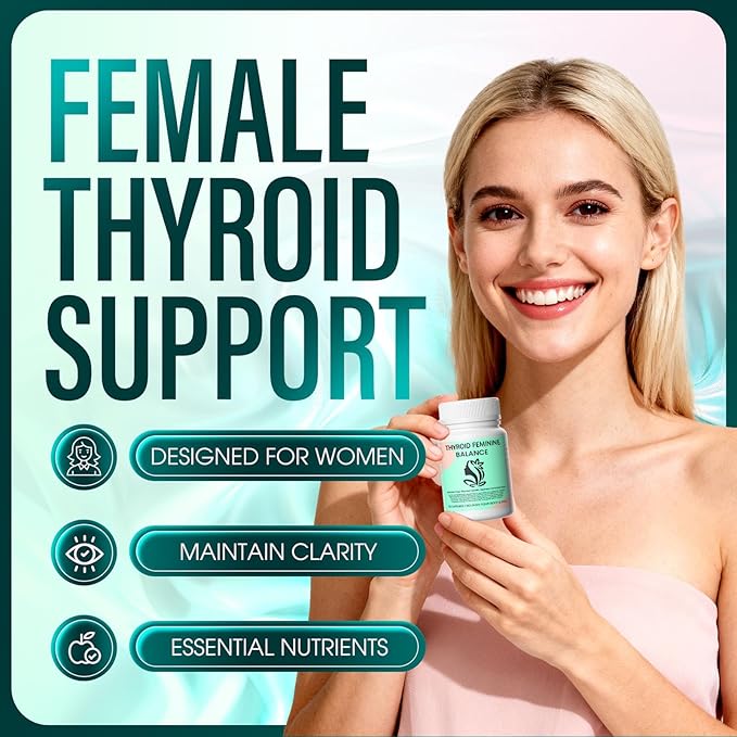 Thyroid Feminine Balance Thyroid Support for Women with Iodine Selenium Zinc Ashwagandha &amp L-Tyrosine Hormone Balance Improve Energy &amp Focus(1)