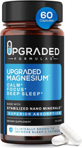 Upgraded Formulas Nano Magnesium Supplement 3rd Party Clinical Trial Improves Deep Sleep up to 250% REM Sleep Up to 160% in only 14 Nights - Enhances Calm 60 Capsules