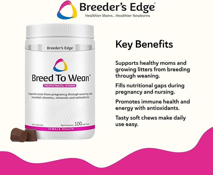 Breeder’s Edge Breed to Wean Prenatal and Postnatal Multivitamin for Dogs &amp Cats Supports Pregnant &amp Nursing Moms Supplement Provides Antioxidants Vitamins &amp Minerals 100ct for Medium