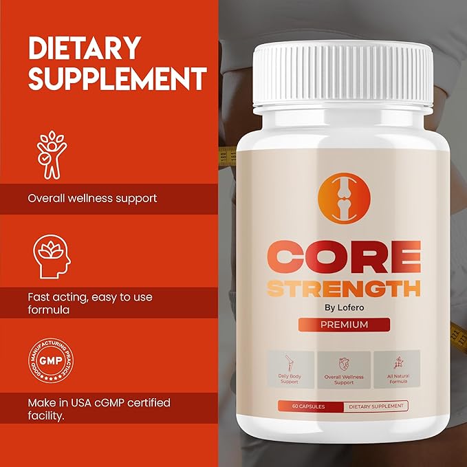 Core Strength Capsules CoreStrength Premium Supplement Joint Vitamins Support with Advanced Maximum Strength &amp Wellness Formula All-Natural Ingredients for Overall Health Reviews Pills (60 capsu