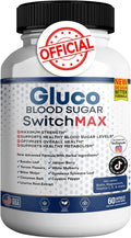 Gluco Blood Sugar Switch Max All Natural Formula to Maintain Healthy Levels Maximum Strength Daily Formula Blood Reviews (1 Pack - 60 Capsules)