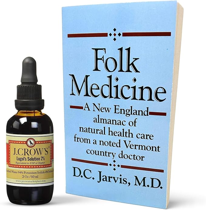 J.CROW'S® Lugol's 2% Iodine Solution &amp 'Folk Medicine' Book Bundle: Essential Iodine Formulation Since 1829 Paired with a New England Almanac of Natural Health Care Knowledge