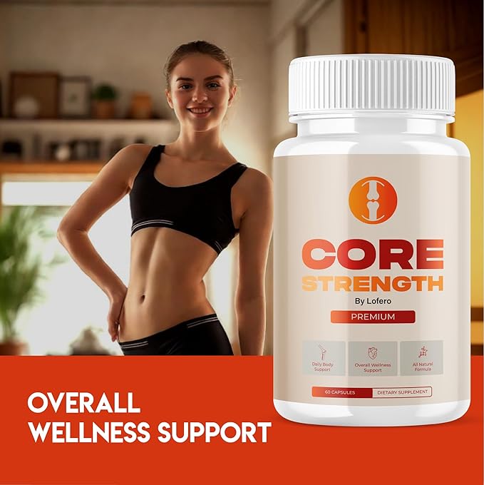 Core Strength Capsules CoreStrength Premium Supplement Joint Vitamins Support with Advanced Maximum Strength &amp Wellness Formula All-Natural Ingredients for Overall Health Reviews Pills (60 capsu