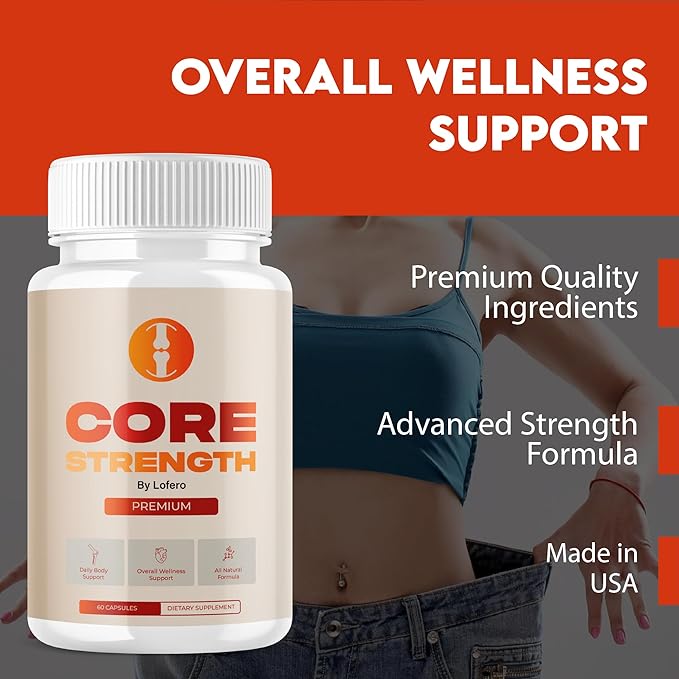 Core Strength Capsules CoreStrength Premium Supplement Joint Vitamins Support with Advanced Maximum Strength &amp Wellness Formula All-Natural Ingredients for Overall Health Reviews Pills (60 capsu
