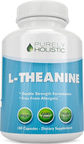 Purely Holistic L-Theanine 200mg (Double-Strength) 180 Vegan Capsules 6 Month Supply Non GMO &amp Gluten Free Ltheanine Vitamins
