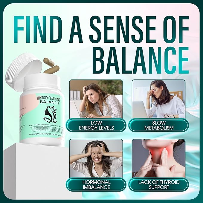 Thyroid Feminine Balance Thyroid Support for Women with Iodine Selenium Zinc Ashwagandha &amp L-Tyrosine Hormone Balance Improve Energy &amp Focus(1)