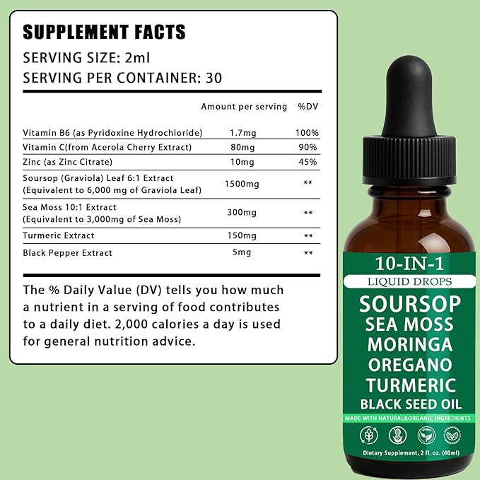 Soursop Drops - 10-in-1 Soursop Extract Liquid Drops with Sea Moss Moringa Turmeric Oil Black Seed Oil Oregano for Overall Health Joint Support Vegan Non-GMO 2 Fl Oz