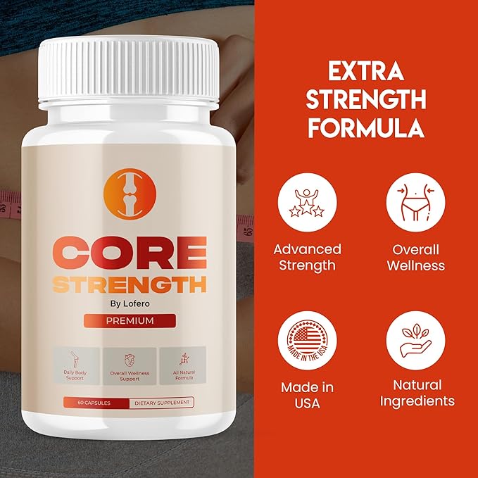 Core Strength Capsules CoreStrength Premium Supplement Joint Vitamins Support with Advanced Maximum Strength &amp Wellness Formula All-Natural Ingredients for Overall Health Reviews Pills (60 capsu