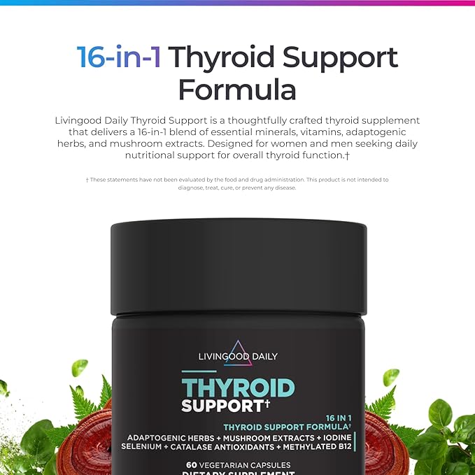 Livingood Daily Thyroid Support Supplement 16-in-1 Wellness Blend with Adaptogenic Herbs Iodine Magnesium and Selenium Thyroid Support for Women &amp Men Vegetarian Capsules Gluten Free 60 Cou