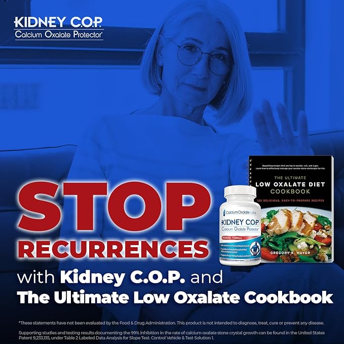 KIDNEY C.O.P. Calcium Oxalate Protector 120 Capsules Patented Kidney Support for Calcium Oxalate Crystals Stop Recurrence (Starter Pack - (120 Caps) and 1 Ultimate Low Oxalate Diet Cookbook)