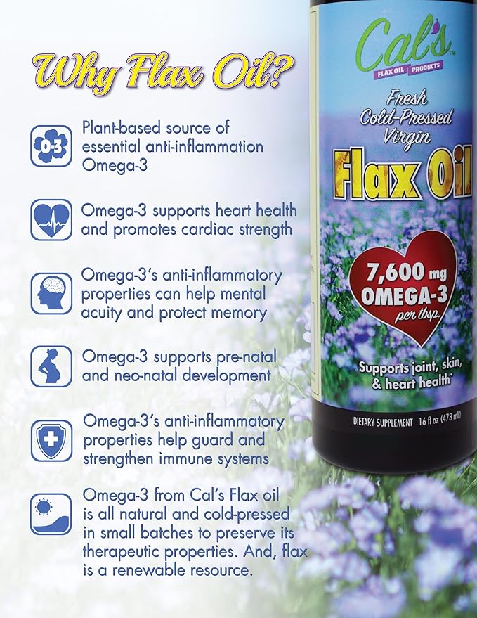 Cal's Flax Oil Cold Pressed Flax seed High in Omega 3 Fatty Acid Unrefined Flax Seed Oil Pure Flax Seed Oil Liquid Supplement for Joint Skin and Heart Health Support - 32 oz
