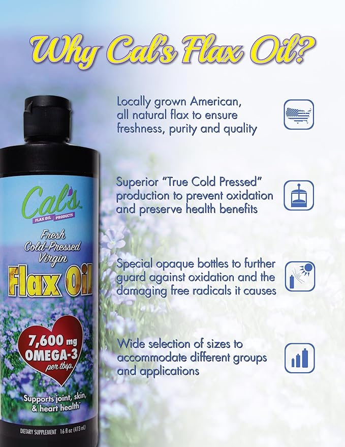 Cal's Flax Oil Cold Pressed Flax seed High in Omega 3 Fatty Acid Unrefined Flax Seed Oil Pure Flax Seed Oil Liquid Supplement for Joint Skin and Heart Health Support - 32 oz