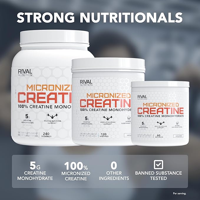 RIVAL NUTRITION Micronized Creatine I 100% Creatine Monohydrate Powder I 240 Servings I 5g Per Serving I Supports Muscle Performance Lean Mass and Cognitive Function | Unflavored I for Men &amp Wom