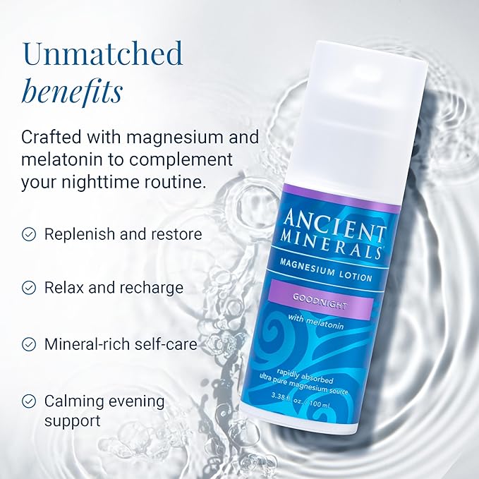 Ancient Minerals Magnesium Lotion Goodnight – Zechstein Magnesium Chloride Cream with Melatonin MSM and Organic Oils Nighttime Topical Lotion 3.3 oz