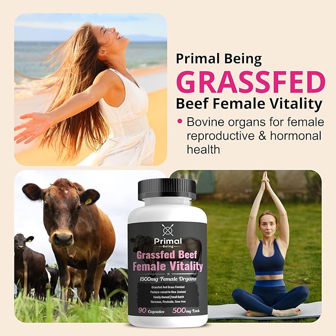 Primal Being Grassfed Beef Female Vitality Supplement- Supports Hormonal Health Fertility Inflammation Energy - 90 Capsules 1500mg per Serving