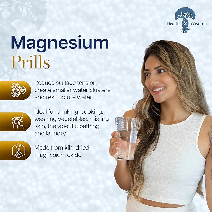 Health and Wisdom Magnesium Prills – Kiln-Dried Magnesium Oxide Beads for Structured “Thin” Water – Long-Lasting Reusable NSF/ANSI Certified – Use for Drinking Cooking Bathing &amp Laundry - 16 o