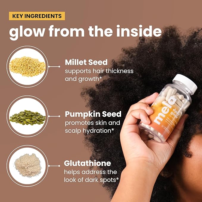 Mela Daily Glow for Healthy Melanin-Rich Skin &amp Textured Hair – with Silica Millet Pumpkin Seed Probiotics Hyaluronic Acid &amp Vitamin D3 – Vegan Biotin-Free Gluten &amp Soy-Free – 60 Cou