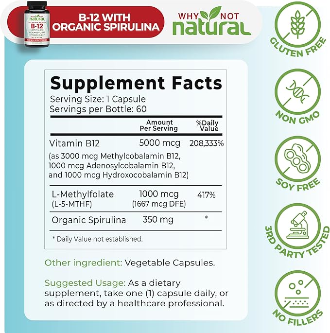 Why Not Natural Vitamin B12 5000 mcg Supplement with Methylcobalamin Adenosylcobalamin and Hydroxy B12 Complex with Methylfolate 1000 mcg L-5-MTHF Made with Organic Spirulina