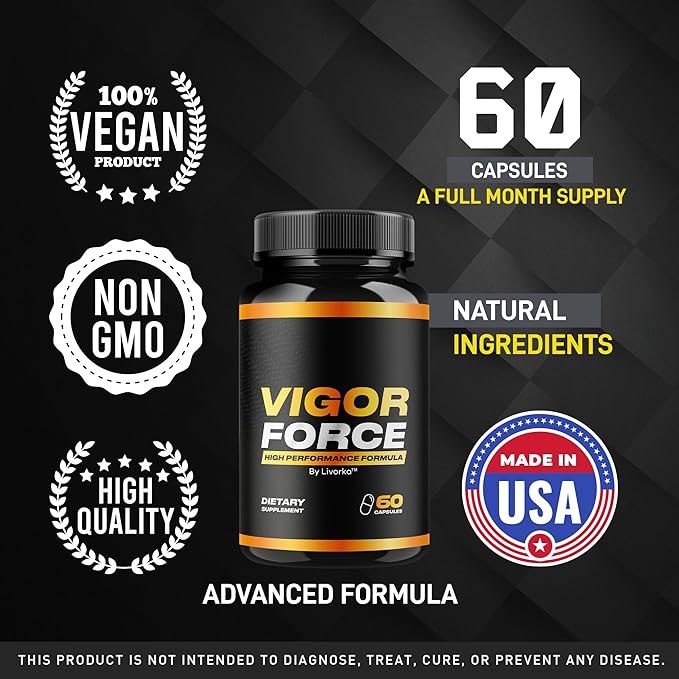 Vigor Force Pills Vigor Force Capsules Vigor Force Vigor Force Formula Vigor Force Advanced Formula Vigor Force Review 60 Capsules for 1 Month