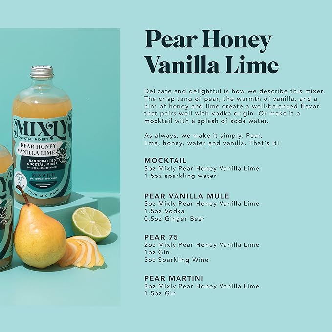 Mixly Pear Honey Vanilla Lime Mixer Made with Fresh Squeezed Juice Ready to Drink Use with Vodka Gin Soda Water 16 oz.